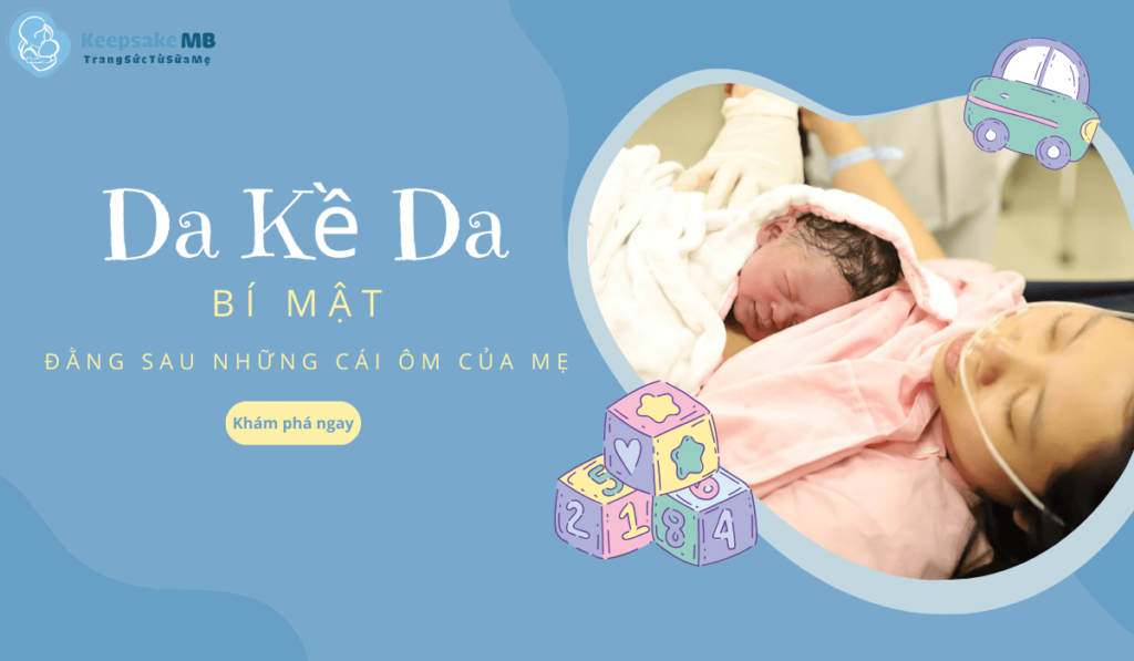 Da Kề Da Sau Sinh - Khám Phá Bí Mật Đằng Sau Những Cái Ôm 1 Da kề da - Khám phá bí mật đằng sau cái ôm tuyệt vời của mẹ